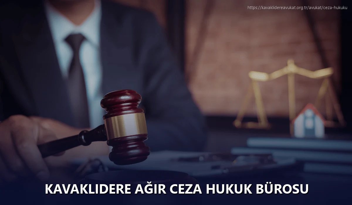 Kavaklidere Ağır Ceza Hukuk Bürosu