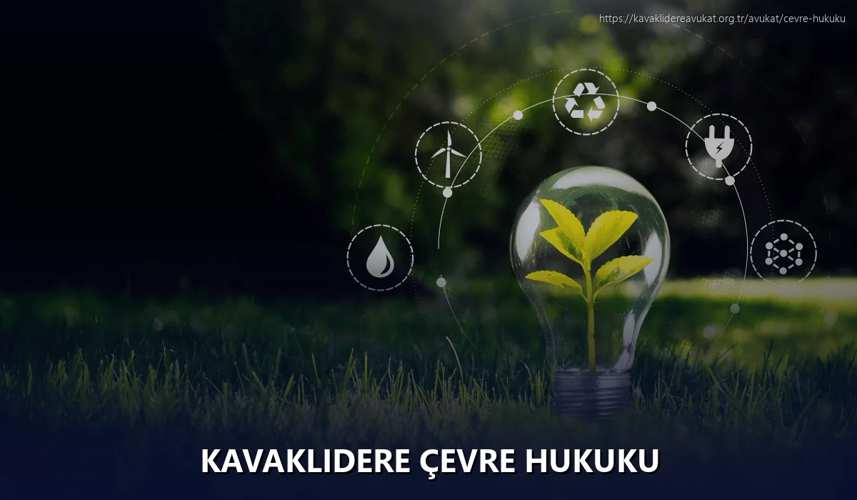 Kavaklıdere Çevre Hukuku