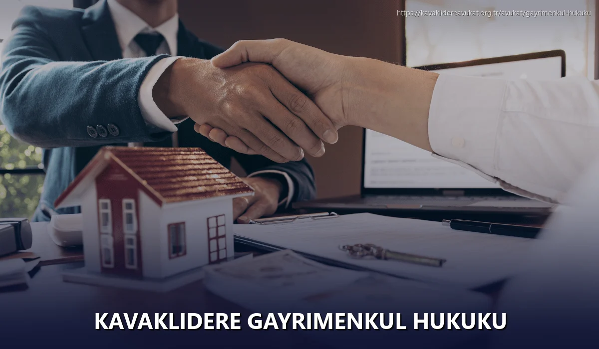 Kavaklıdere Gayrimenkul Hukuku
