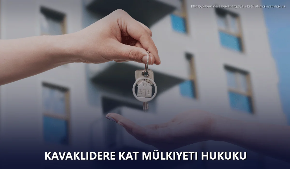 Kavaklıdere Kat Mülkiyeti Hukuku