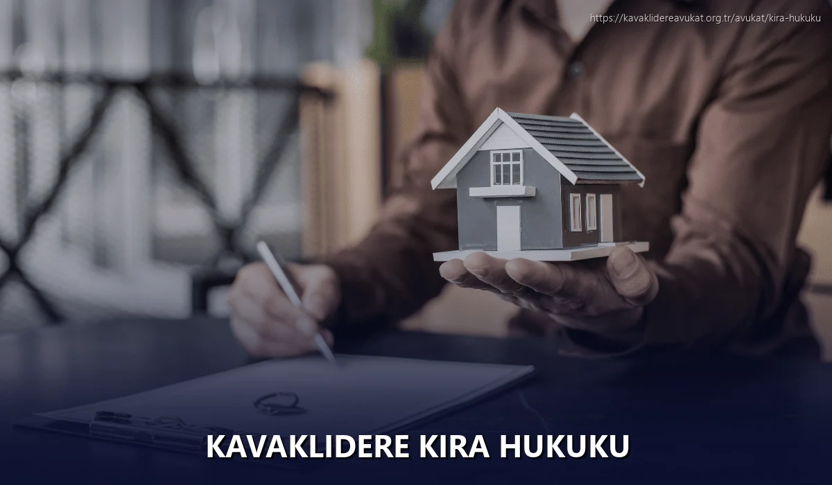 Kavaklıdere Kira Hukuku